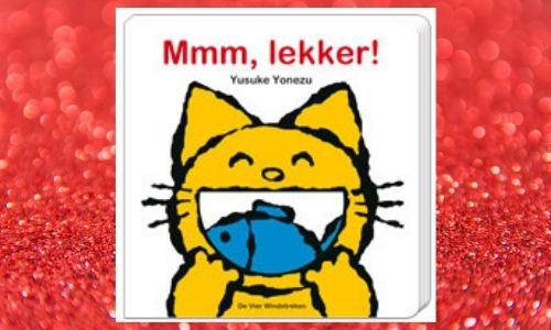 #4. Een boek voor de aller-allerkleinsten: Mmm, lekker!