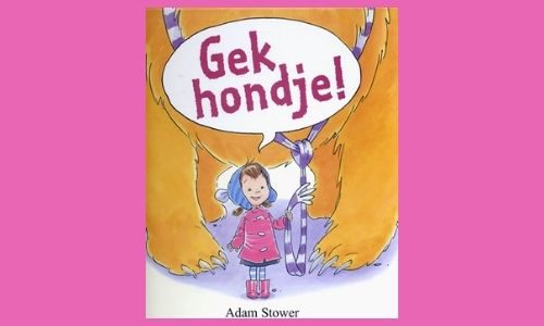 # 52: Gewoon Ge-wel-dig: Gek hondje!