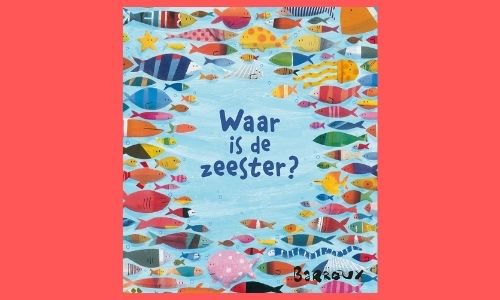 #83. Help! Steeds meer afval in de zee!: Waar is de zeester?