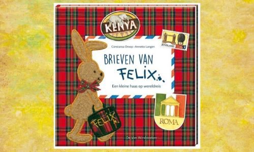 #265. Geweldig gedaan!: Brieven van Felix – een kleine haas op wereldreis