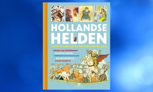 #376. Geschiedenis!: Hollandse Helden