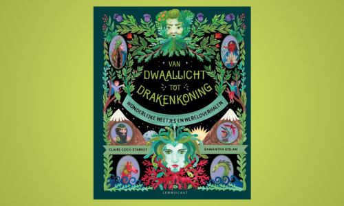 #402. Wat een verhalen!: Van dwaallicht tot drakenkoning